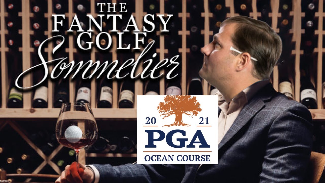 The Fantasy Golf Sommelier Reveals Fantasy Picks for the 2021 PGA Championship