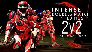 Halo 5 - INTENSE 2v2 on EU HOST w/ Machigod