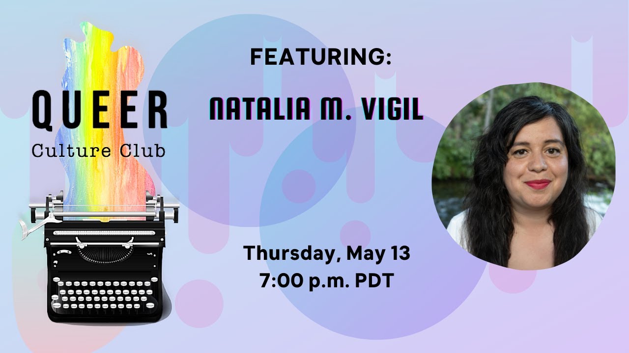 Queer Culture Club | Catching up with Natalia Vigil