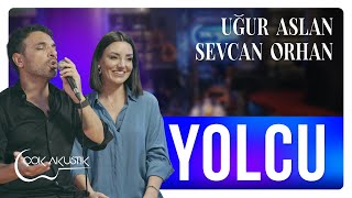 Uğur Aslan & Sevcan Orhan - Yolcu