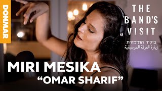 THE BAND'S VISIT "Omar Sharif" performed by Miri Mesika | Donmar Warehouse