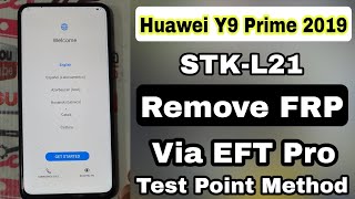 STK-L21 Y9 PRIME 2019 HUAWEI FRP BYPASS EFT PRO TEST POINT COM1.0