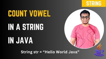Java Program to Count Vowels in a String | Java String Interview Question
