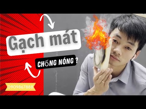 Video GACHMAT / Gạch Mát Chóng Nóng Giá Rẻ Tốt Nhất Hiện Nay... - youtube