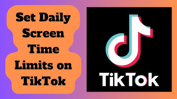 Set Daily Screen Time Limits on TikTok | Managing Your TikTok Use With Daily Limits