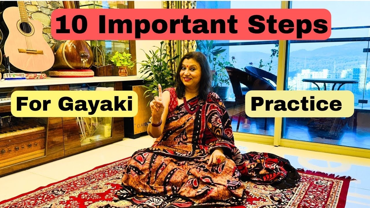 10 Steps for Classical Gayaki Singing /गायकी गाने के मुख्य 10 Steps /Step by Step Khayal Singing.