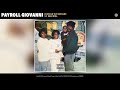 Payroll Giovanni Huddle Wit Bosses Official Audio Feat Kash Doll mp3