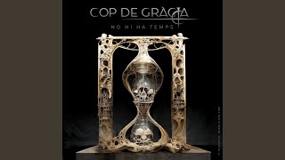 Cop de Gràcia - Cop de gràcia