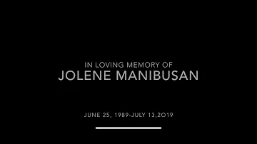 IN LOVING MEMORY OF JOLENE MANIBUSAN