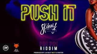 PUSH IT   Skinny Fabulous  Pim Pim Riddim  TeamFoxx ' 2018 Soca '
