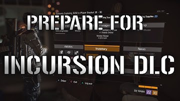 The Division - 3 TIPS To Prepare For Incursion DLC Update!