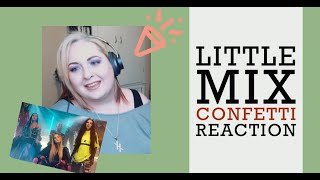 Little Mix - Confetti ft. Saweetie- REACTION