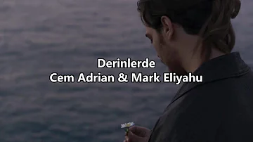 Derinlerde - Cem Adrian & Mark Eliyahu (English lyrics/Sözleri)