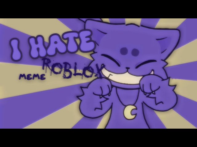 I hate roblox || Animation meme || Comm for @user-yx1jm7ko3w (Engel) class=