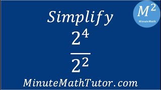 Simplify 2^4/2^2