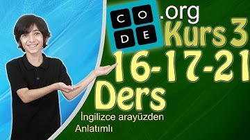 code.org  Kurs 3,  Ders 16-17-21