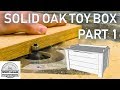 Toy Box Day 1 | How To Build Toy Box Day 1 | How To Build