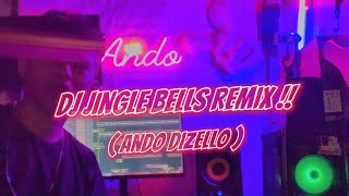 DJ JINGLE BELLS REMIX TERBARU !! DISCO TANAH Ando Dizello Remix