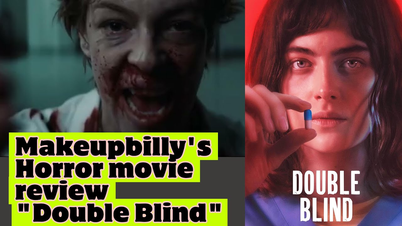 Makeupbilly's Horror Movie Review - Double Blind 2023