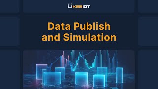 Data Publish/Simulation: Exploring Kaa Cloud's Simulator and Data Publishing | KaaIoT
