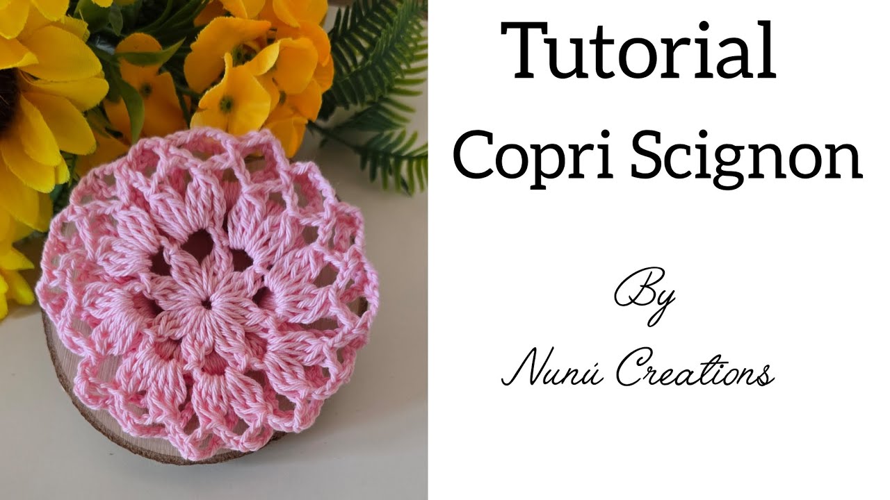 #nunucreations#TUTORIAL DI UN COPRI SCIGNON A UNCINETTO  !!!