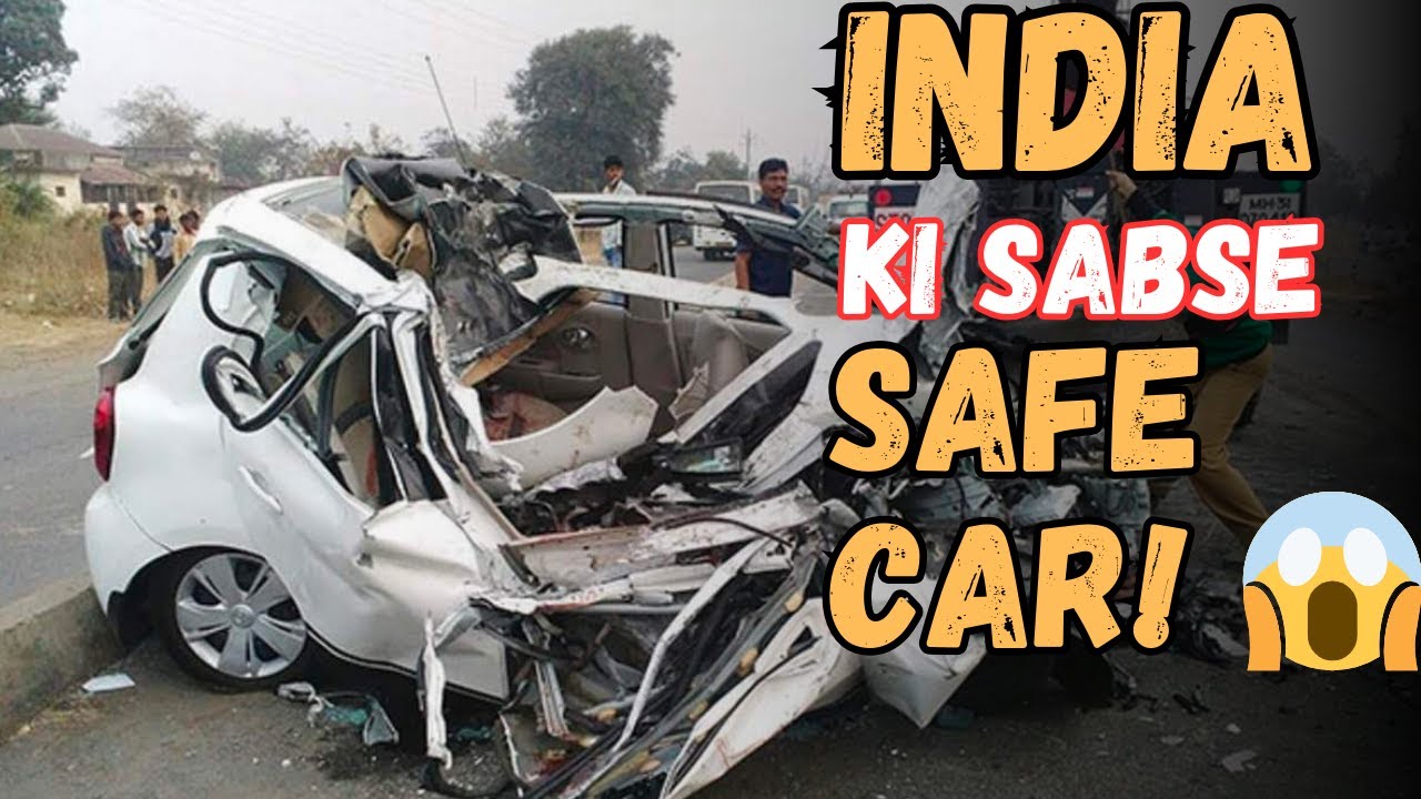 Top Safest Cars in India 2023 Comprehensive Safety Rankings & Review