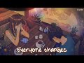 Nightcore - Everyone Changes (Kodaline) - (Lyrics)