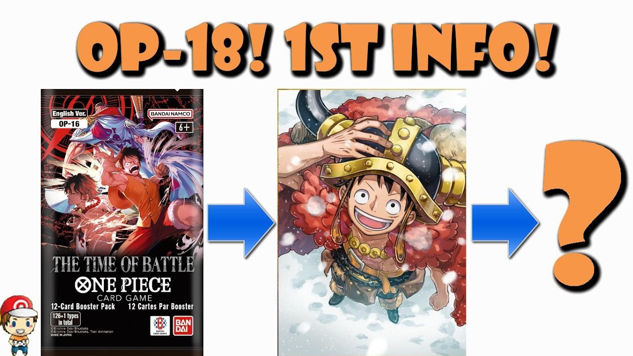 FIRST OP-18 Information Revealed! BIG New Set! FINALLY Franky