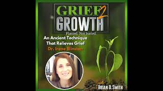 An Ancient Technique For Helping Grief with Dr. Irene Blinston | EP 488