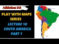 World map series  south america map  continent wise map seriesadhisthan ias