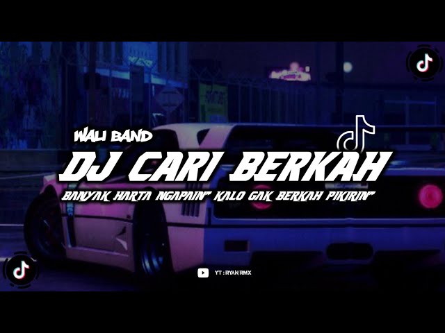 DJ CARI BERKAH MENGKANE || WALI BAND (REMIX TERBARU 2023) class=