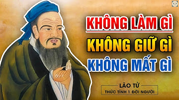 Bí Quyết Sống An Nhiên Tự Tại của Lão Tử | Vô Vi | Triết lý Đạo giáo