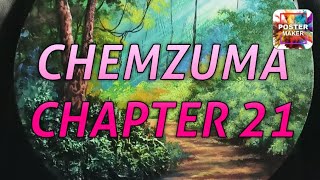 CHEMZUMA CHAPTER 21 (Mizo Story Audio)