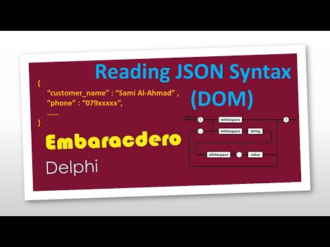 Reading JSON Syntax By DOM with Delphi - قراءة جمل جيسون بواسطة الدلفي بطريقة دوم