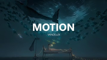Vandelux - Motion