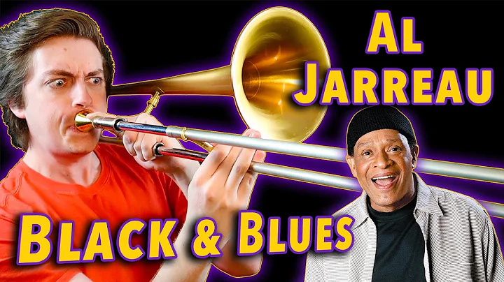 Black & Blues - Al Jarreau / Trombone Fanfare