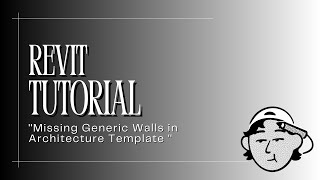 Revit Tutorial - How to find the generic walls in Architectural template