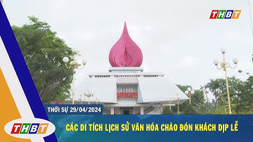 Các di tích lịch sử văn hóa chào đón khách dịp lễ