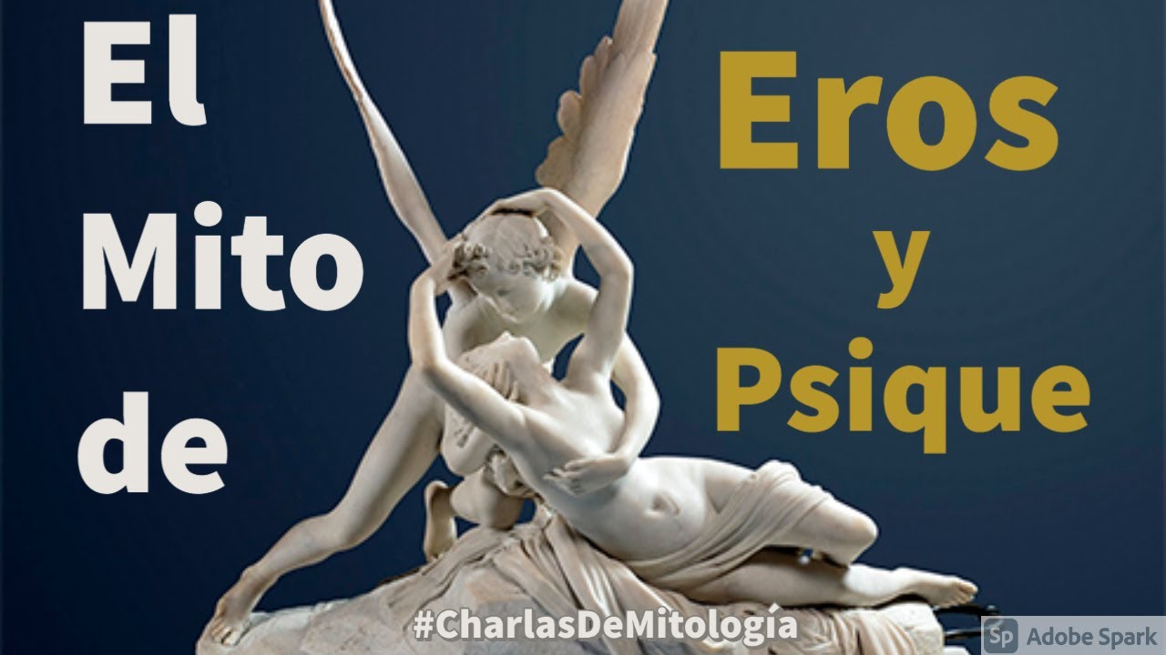 Charlas de Mitología / Mito de Eros y Psique (Grecia Antigua) - YouTube