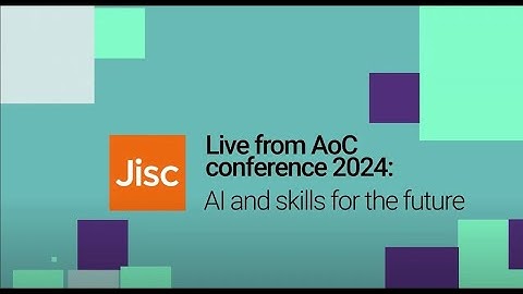 AI and skills for the future | Jisc | AoC conference 2024