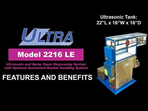 ULTRA2216 LE Vapor Degreaser Features and Benefits