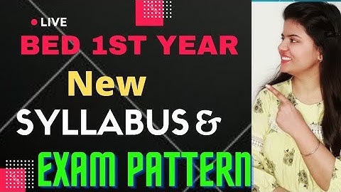 BEd 1st Year  Syllabus 2022 Practical Files/Internal,External Marks Full Details|Bed 1st Year class