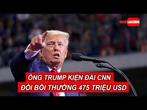 Video Ông Trump kiện đài CNN, đòi bồi thường 475 triệu USD |... - youtube