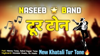 Naseeb Star Band  New Khatali Tur Tone  Naseeb Sotta Nonstop Tur Tone 2026