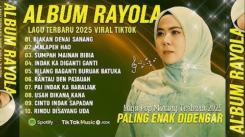 Lagu Minang Terbaru 2025 Rayola - Full Album Populer | Lagu Minang Enak Didengar, Baper & Viral !