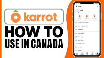 How To Use Karrot App in Canada