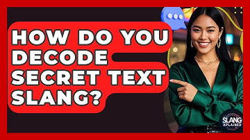 How Do You Decode Secret Text Slang? - SlangXplained