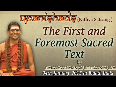 Upanishads the First and Foremost Sacred Text | Nithyananda Satsang | 04 Jan 2015