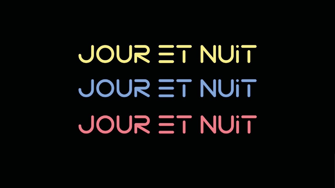Jour et Nuit