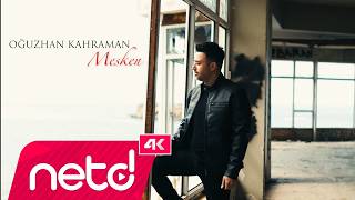 Oğuzhan Kahraman - Mesken